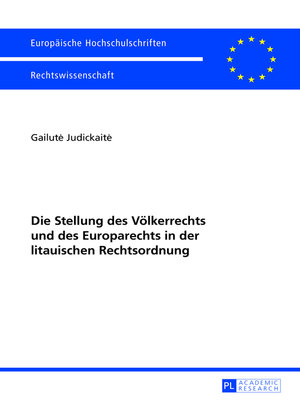 cover image of Die Stellung des Voelkerrechts und des Europarechts in der litauischen Rechtsordnung
